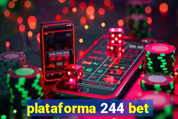 plataforma 244 bet